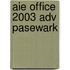 Aie Office 2003 Adv Pasewark