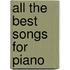 All the Best Songs for Piano