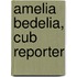 Amelia Bedelia, Cub Reporter