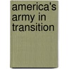 America's Army in Transition door United States Government