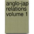 Anglo-Jap Relations Volume 1