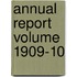 Annual Report Volume 1909-10