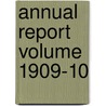 Annual Report Volume 1909-10 by Boston Public Library