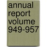 Annual Report Volume 949-957 by United States Federal Trade Commission