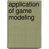 Application of Game Modeling door Leonardo Rosas Sanchez