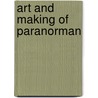 Art and Making of ParaNorman by Jed Alger