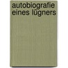 Autobiografie Eines Lügners door Graham Chapman