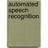 Automated Speech Recognition