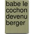 Babe Le Cochon Devenu Berger