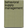 Behavioral Supply Management by Alex Michel