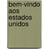 Bem-Vindo Aos Estados Unidos