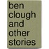 Ben Clough And Other Stories