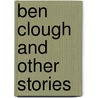 Ben Clough And Other Stories by William Westall