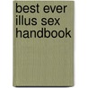 Best Ever Illus Sex Handbook door Judy
