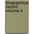 Biographical Record Volume 4