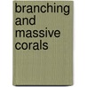Branching and Massive Corals door Carmen Schlöder