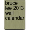 Bruce Lee 2013 Wall Calendar door Nmr Distribution
