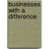 Businesses With A Difference