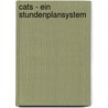 Cats - Ein Stundenplansystem door Lars Meyer