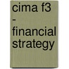Cima F3 - Financial Strategy door Bpp Learning Media