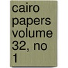 Cairo Papers Volume 32, No 1 door Dalia Wahdan