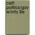 Calif Politics/Gov W/Info 8E