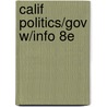 Calif Politics/Gov W/Info 8E door Larry N. Gerston
