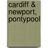 Cardiff & Newport, Pontypool
