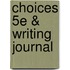 Choices 5e & Writing Journal