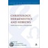 Christology and Hermeneutics