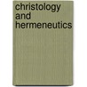 Christology and Hermeneutics door Jon C. Laansma