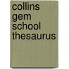 Collins Gem School Thesaurus door Onbekend