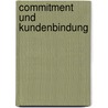 Commitment und Kundenbindung by Tim Clausen