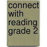 Connect With Reading Grade 2 door Sr. Roger Desanti