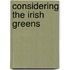 Considering the Irish Greens