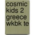 Cosmic Kids 2 Greece Wkbk Te