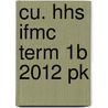 Cu. Hhs Ifmc Term 1B 2012 Pk door Jolande Bot