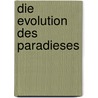 Die Evolution Des Paradieses by Günther Stark