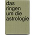 Das Ringen um die Astrologie