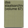 Das Staatsarchiv (Volume 67) by Institut Fr Auswrtige Politik