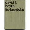 David L. Hoyt's Tic-Tac-Doku door David L. Hoyt