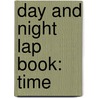 Day And Night Lap Book: Time door Herweck Rice Dona