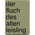 Der Fluch des alten Leisling