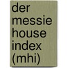Der Messie House Index (Mhi) door Andreas Schmidt