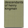 Descendants of Henry Kingman door Bradford Kingman