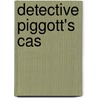 Detective Piggott's Cas door Kevin Morgan