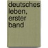 Deutsches Leben, Erster Band