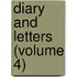 Diary And Letters (Volume 4)