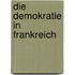 Die Demokratie in Frankreich