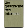 Die Geschichte Des Internets door Tomislav Logara